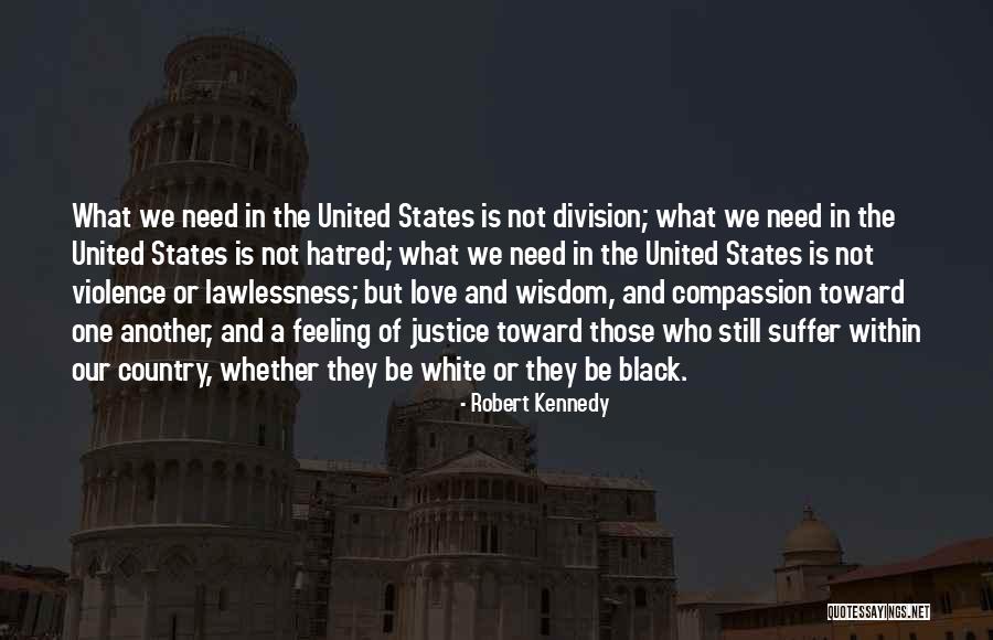 Another Country Quotes By Robert Kennedy Another Country Quotes By Robert Kennedy