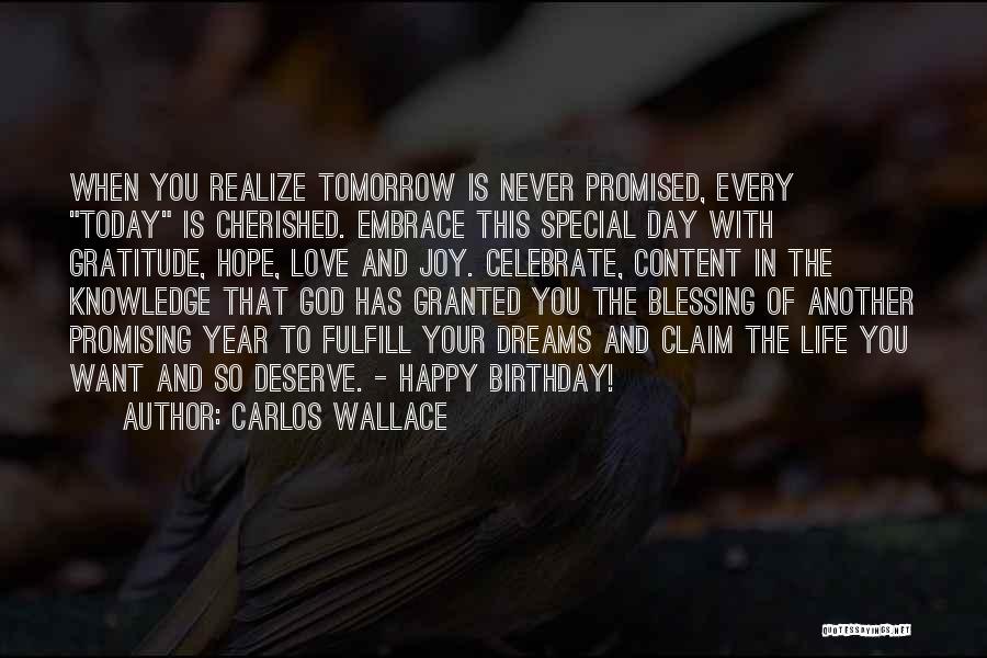 Another Day Another Blessing Quotes By Carlos Wallace