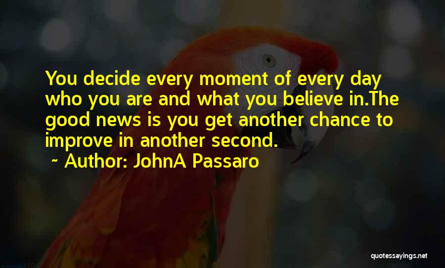 Another Day Another Chance Quotes By JohnA Passaro