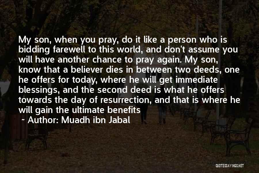 Another Day Another Chance Quotes By Muadh Ibn Jabal