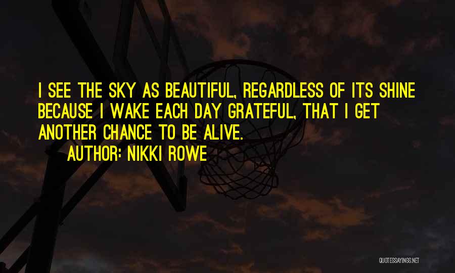 Another Day Another Chance Quotes By Nikki Rowe