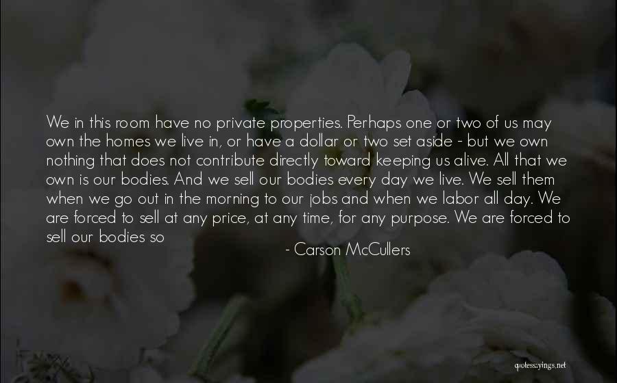 Another Day Another Dollar Quotes By Carson McCullers