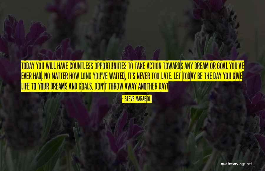 Another Day Another Dream Quotes By Steve Maraboli Another Day Another Dream Quotes By Steve Maraboli