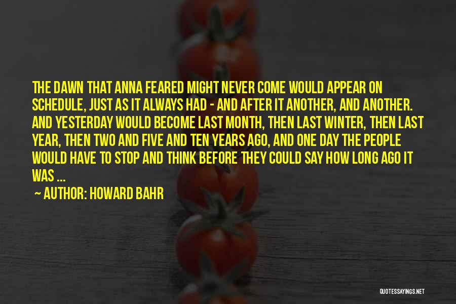 Another Day Another Year Quotes By Howard Bahr