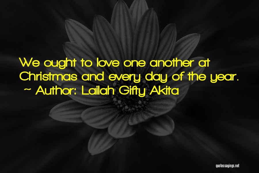 Another Day Another Year Quotes By Lailah Gifty Akita