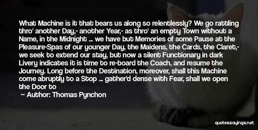 Another Day Another Year Quotes By Thomas Pynchon