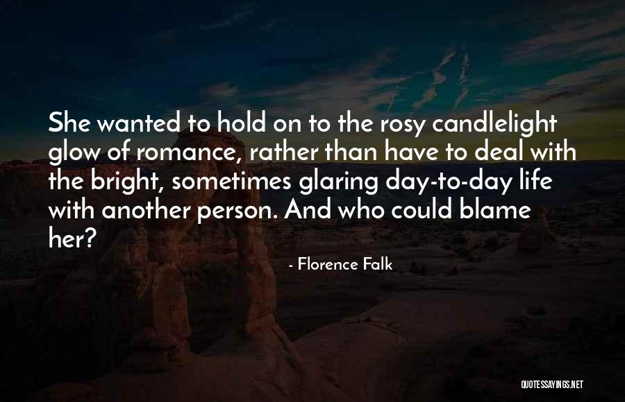 Another Day Of Life Quotes By Florence Falk