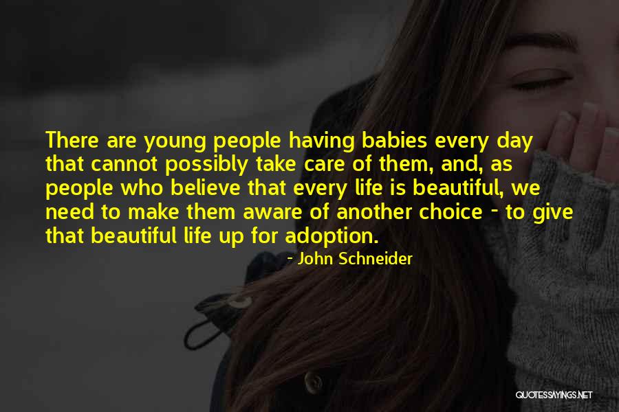 Another Day Of Life Quotes By John Schneider