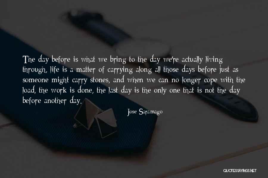 Another Day Of Life Quotes By Jose Saramago