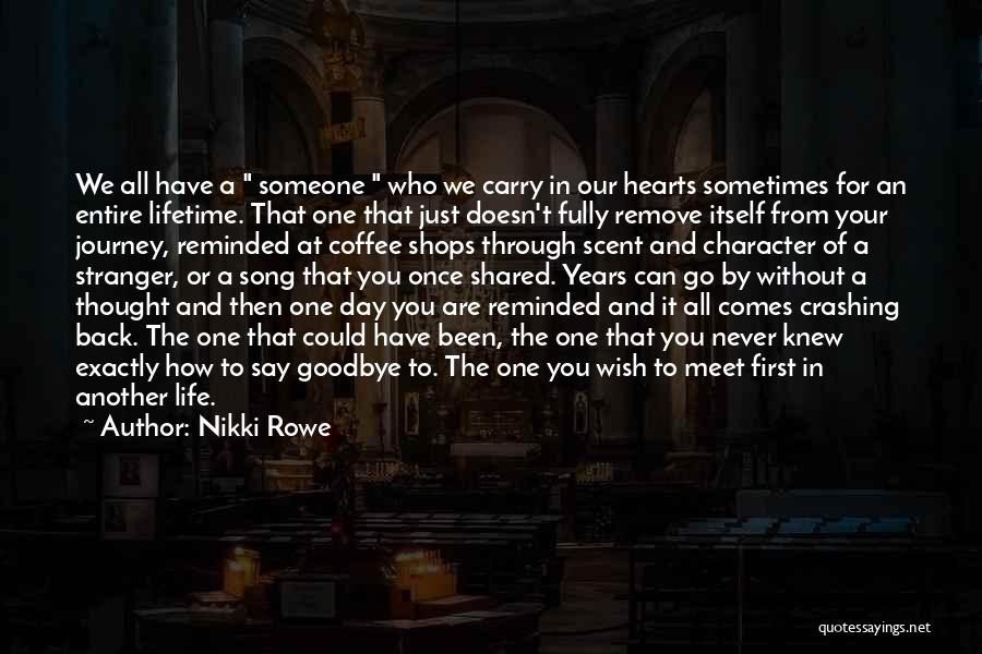 Another Day Of Life Quotes By Nikki Rowe