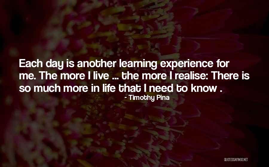 Another Day Of Life Quotes By Timothy Pina