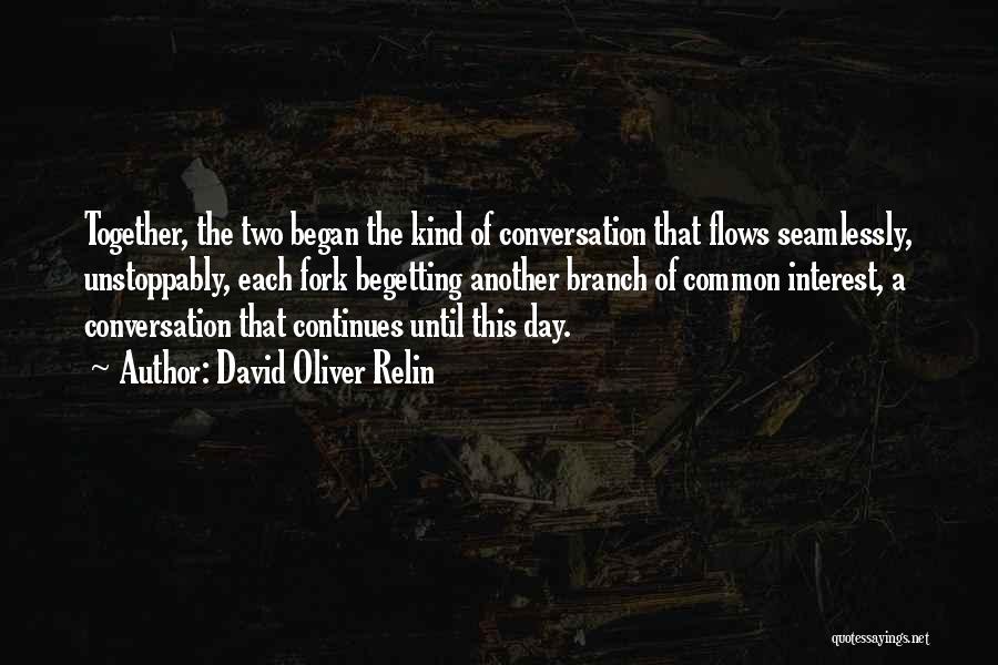 Another Day Quotes By David Oliver Relin