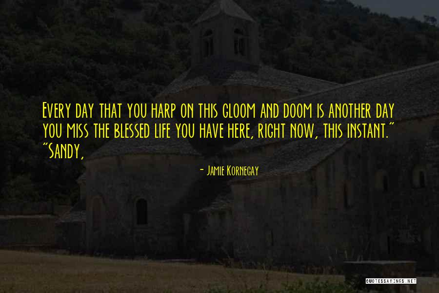 Another Day To Get It Right Quotes By Jamie Kornegay Another Day To Get It Right Quotes By Jamie Kornegay