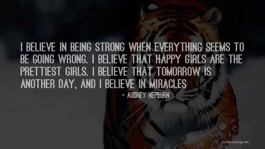 Another Day Tomorrow Quotes By Audrey Hepburn