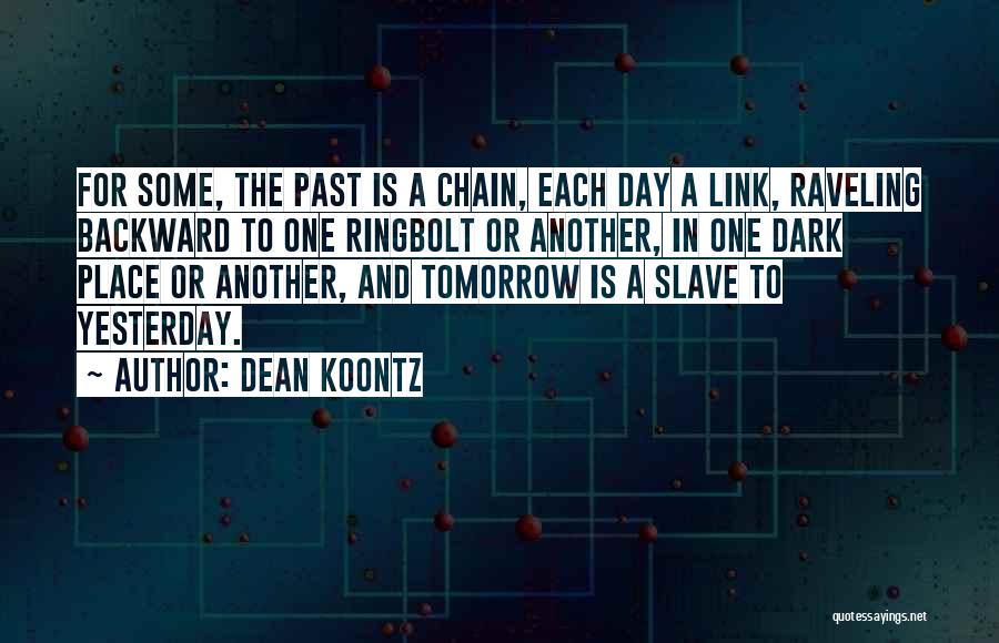 Another Day Tomorrow Quotes By Dean Koontz