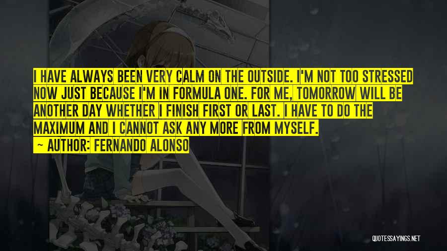 Another Day Tomorrow Quotes By Fernando Alonso