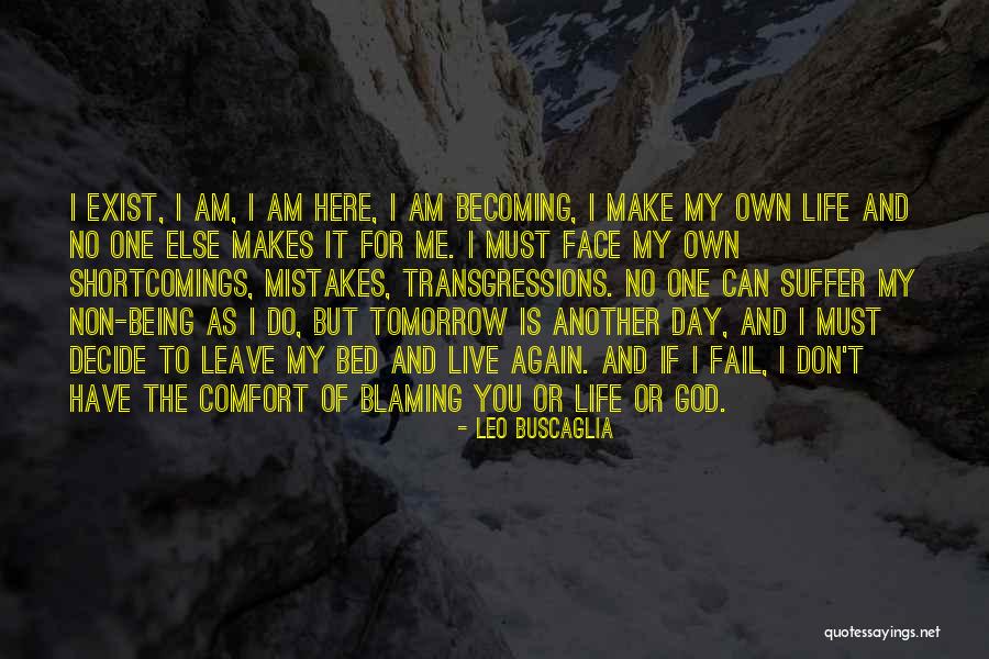 Another Day Tomorrow Quotes By Leo Buscaglia Another Day Tomorrow Quotes By Leo Buscaglia