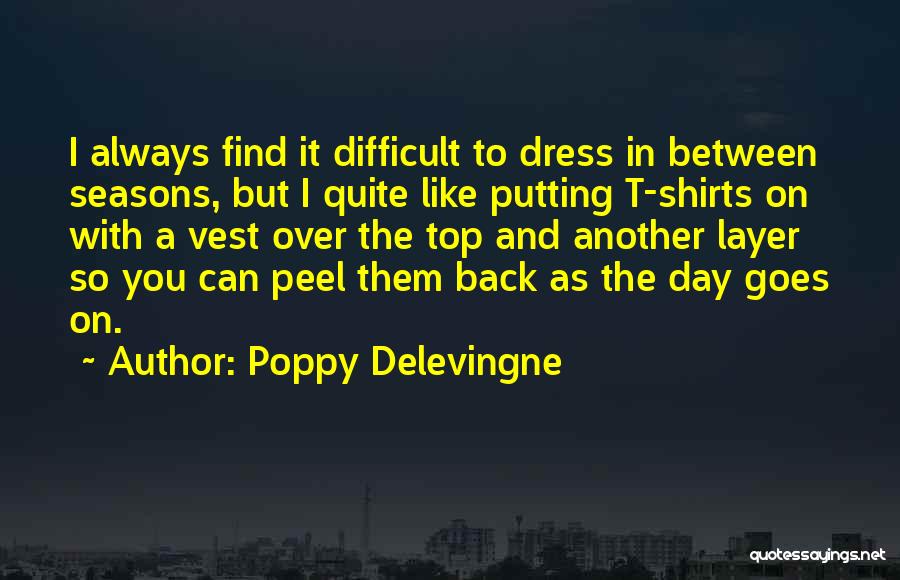 Another Day With You Quotes By Poppy Delevingne