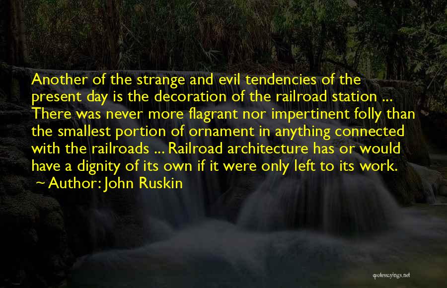 Another Day Work Quotes By John Ruskin