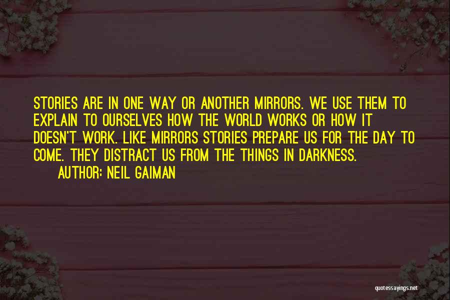 Another Day Work Quotes By Neil Gaiman