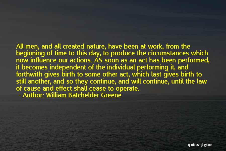 Another Day Work Quotes By William Batchelder Greene