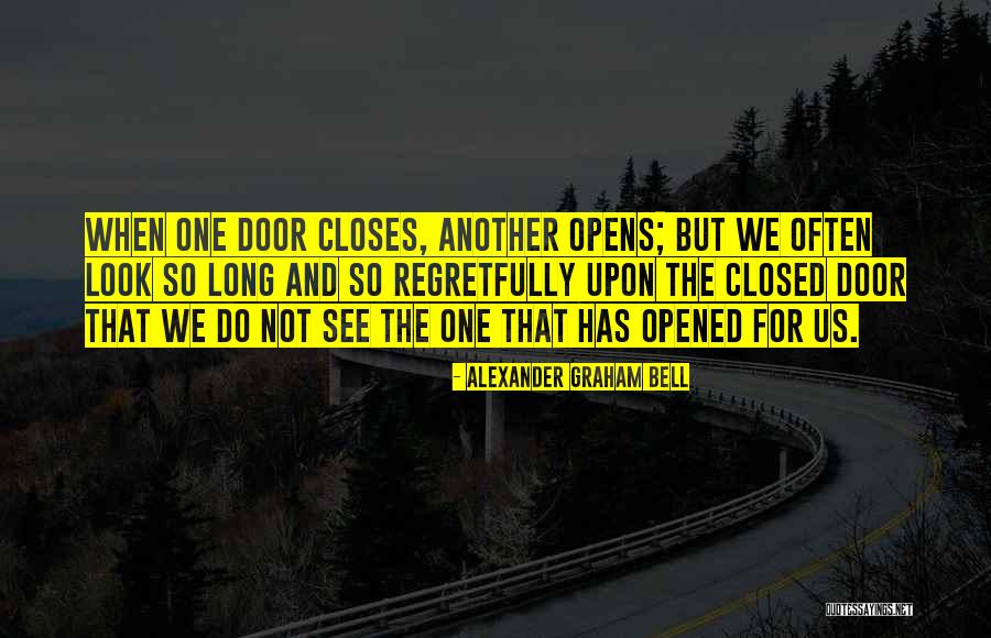 Another Door Closes Quotes By Alexander Graham Bell Another Door Closes Quotes By Alexander Graham Bell