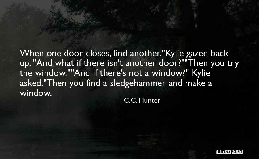 Another Door Closes Quotes By C.C. Hunter Another Door Closes Quotes By C.C. Hunter