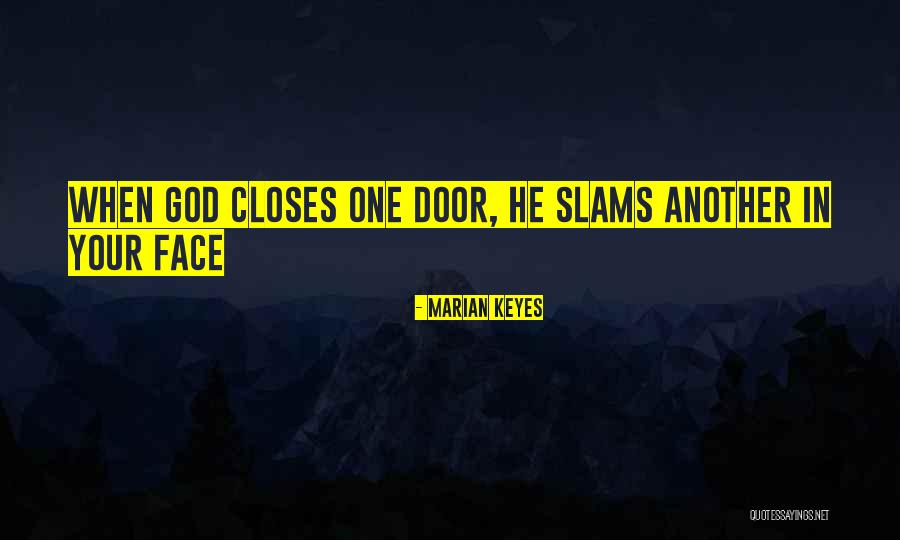 Another Door Closes Quotes By Marian Keyes Another Door Closes Quotes By Marian Keyes