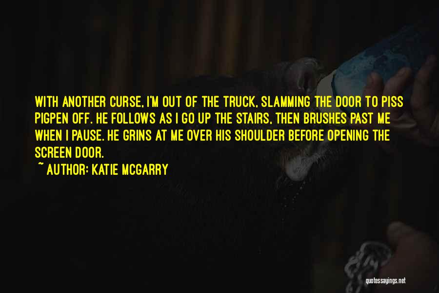 Another Door Opening Quotes By Katie McGarry