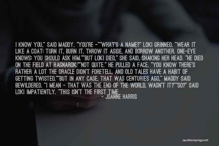 Another End Of The World Quotes By Joanne Harris Another End Of The World Quotes By Joanne Harris