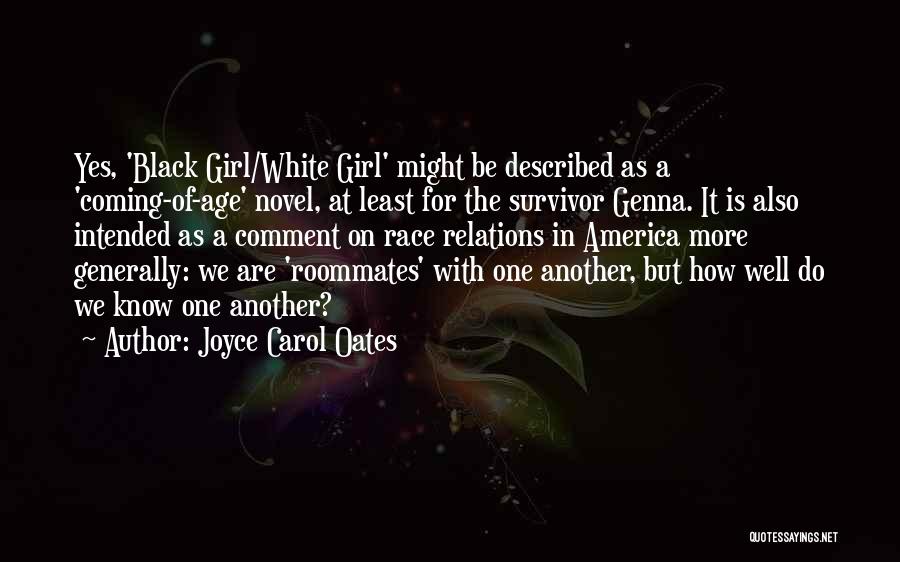 Another Girl Quotes By Joyce Carol Oates