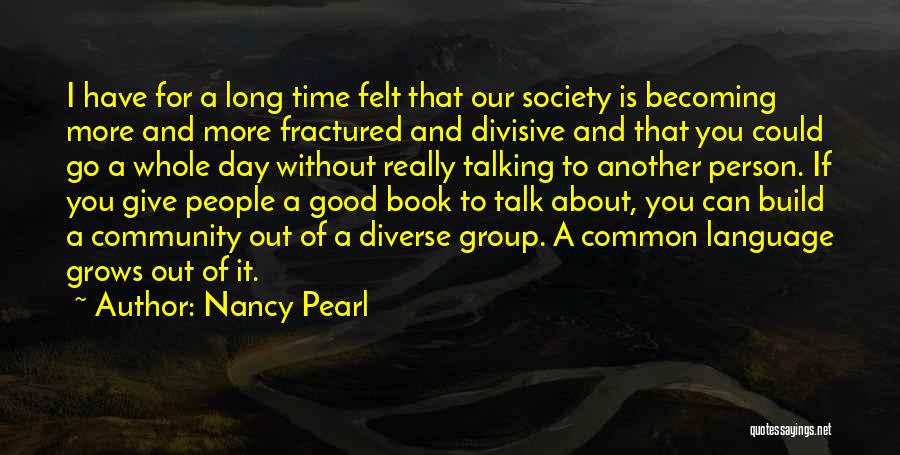 Another Good Day Quotes By Nancy Pearl