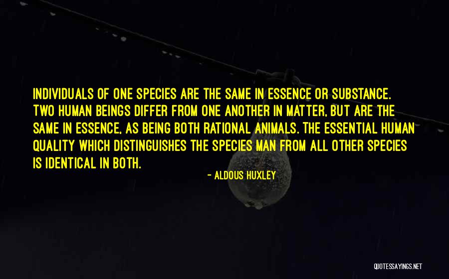Another Human Species Quotes By Aldous Huxley Another Human Species Quotes By Aldous Huxley