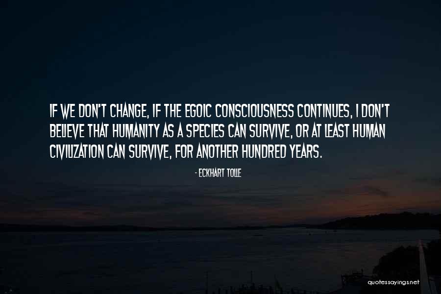 Another Human Species Quotes By Eckhart Tolle Another Human Species Quotes By Eckhart Tolle