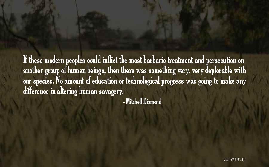 Another Human Species Quotes By Mitchell Diamond Another Human Species Quotes By Mitchell Diamond