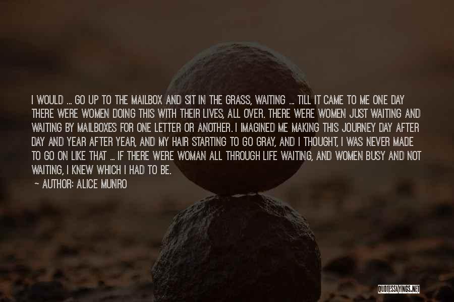 Another Journey Quotes By Alice Munro