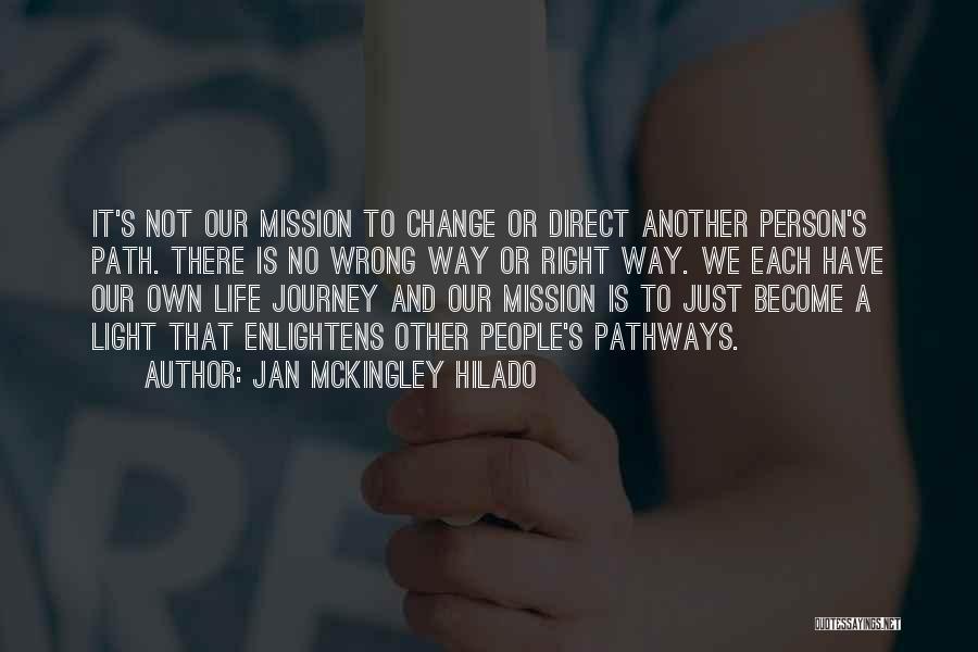 Another Journey Quotes By Jan Mckingley Hilado