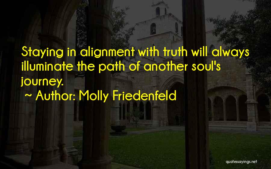 Another Journey Quotes By Molly Friedenfeld