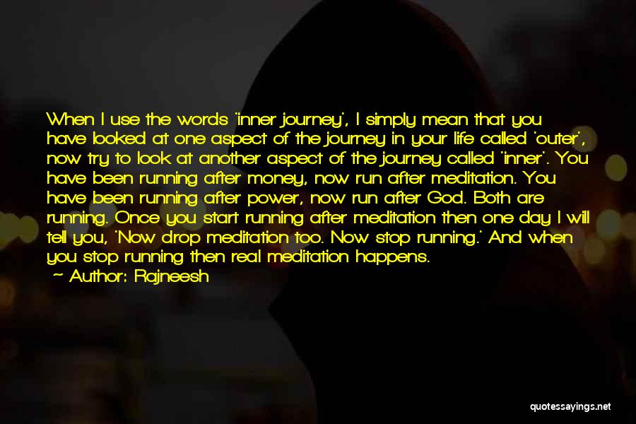 Another Journey Quotes By Rajneesh