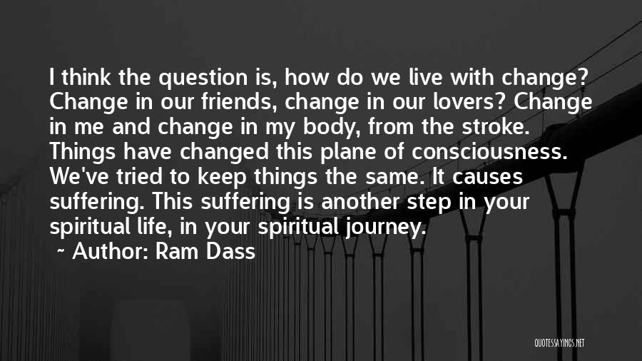 Another Journey Quotes By Ram Dass