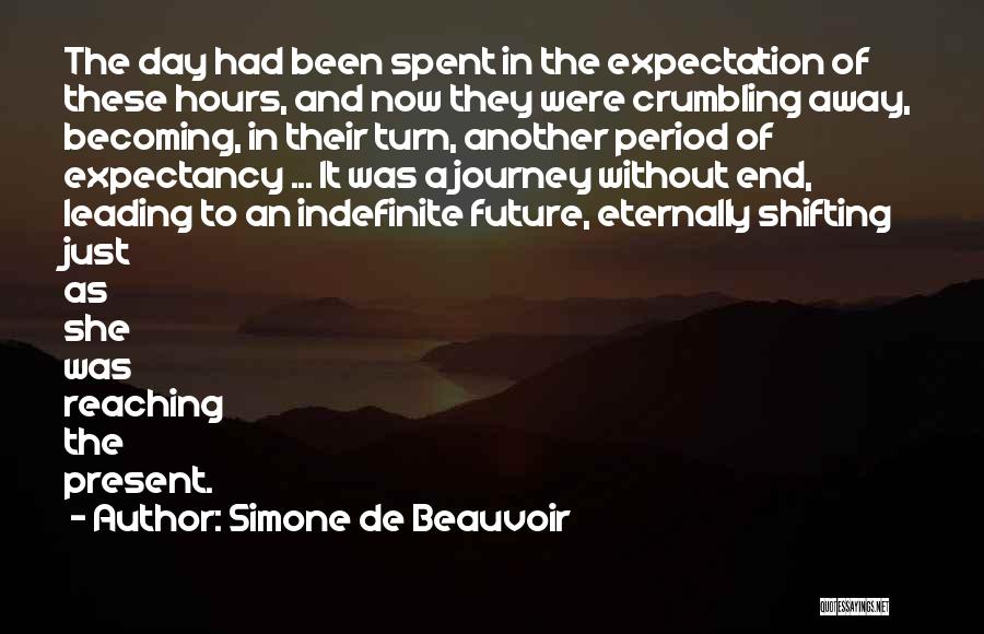 Another Journey Quotes By Simone De Beauvoir