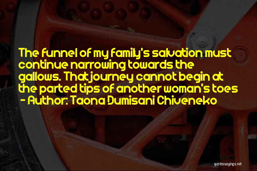 Another Journey Quotes By Taona Dumisani Chiveneko