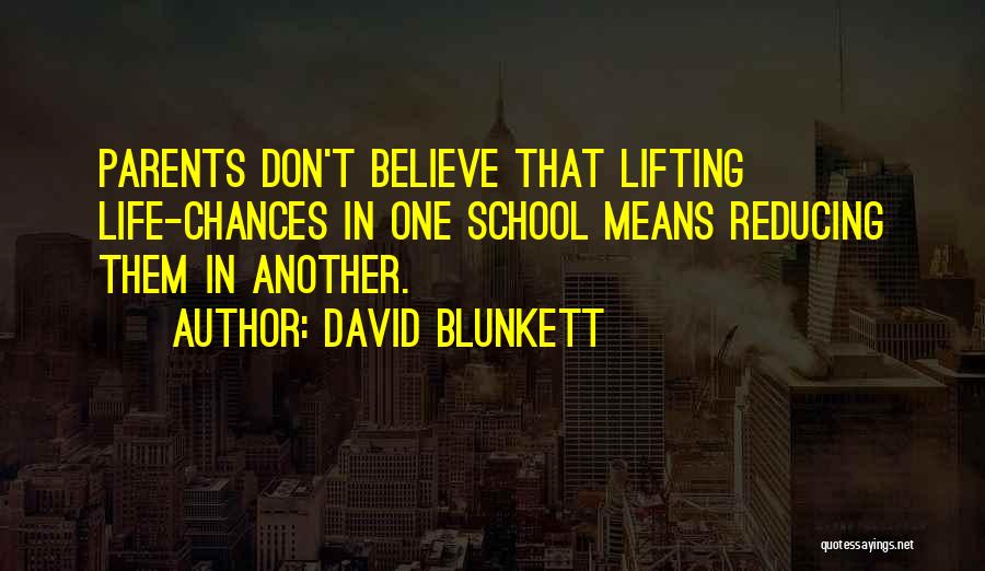 Another Life Quotes By David Blunkett