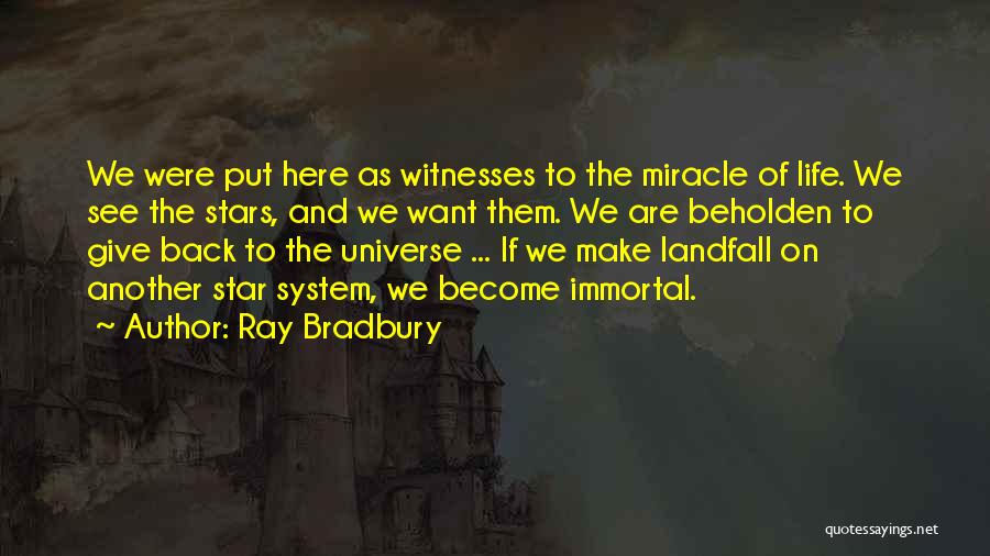 Another Life Quotes By Ray Bradbury