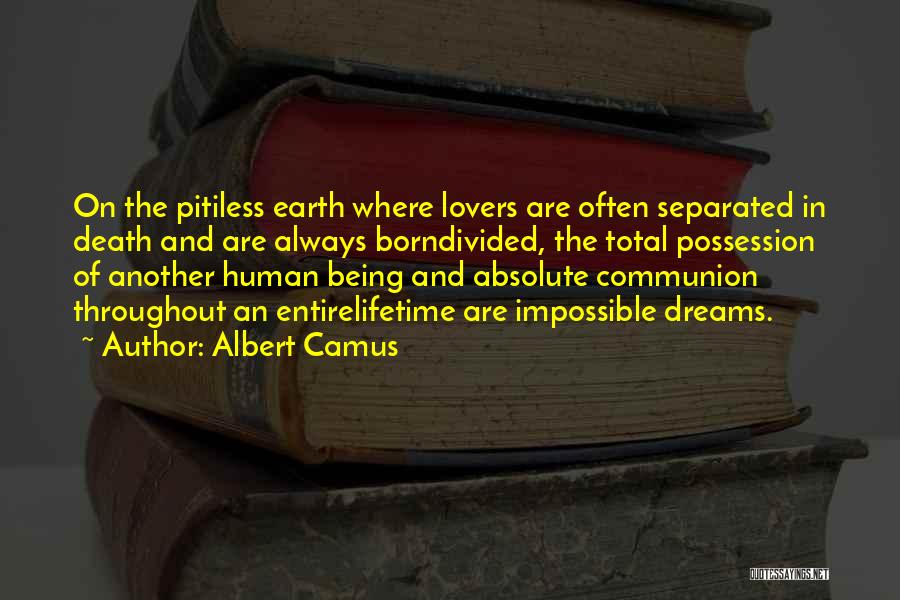 Another Lifetime Quotes By Albert Camus