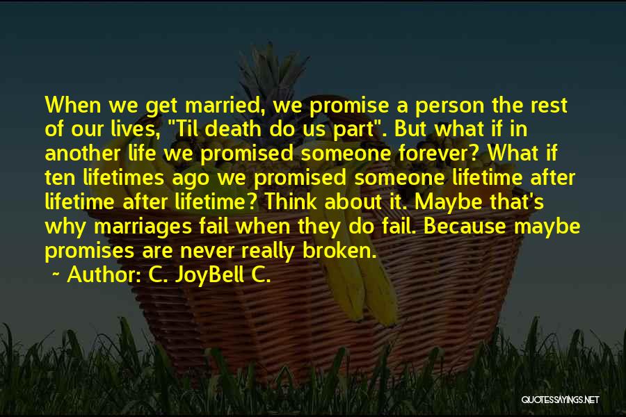 Another Lifetime Quotes By C. JoyBell C.