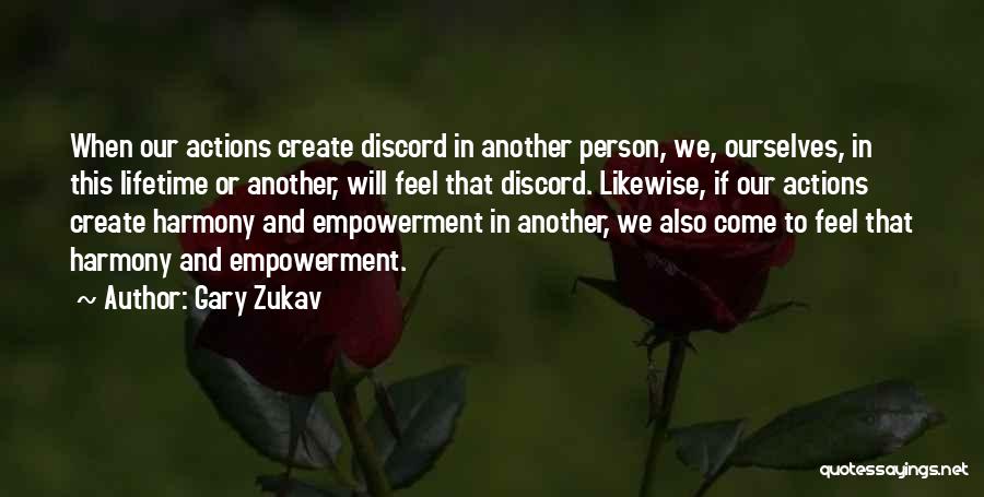 Another Lifetime Quotes By Gary Zukav