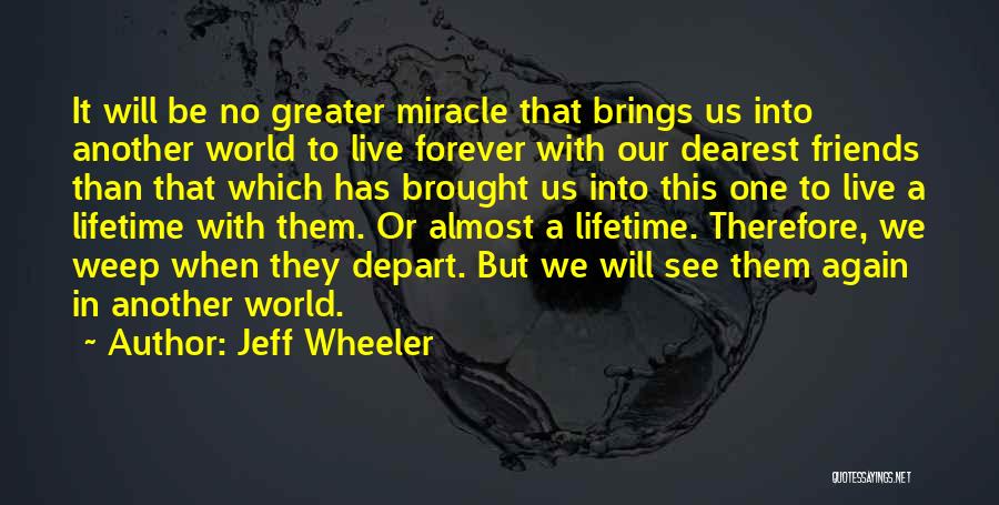 Another Lifetime Quotes By Jeff Wheeler