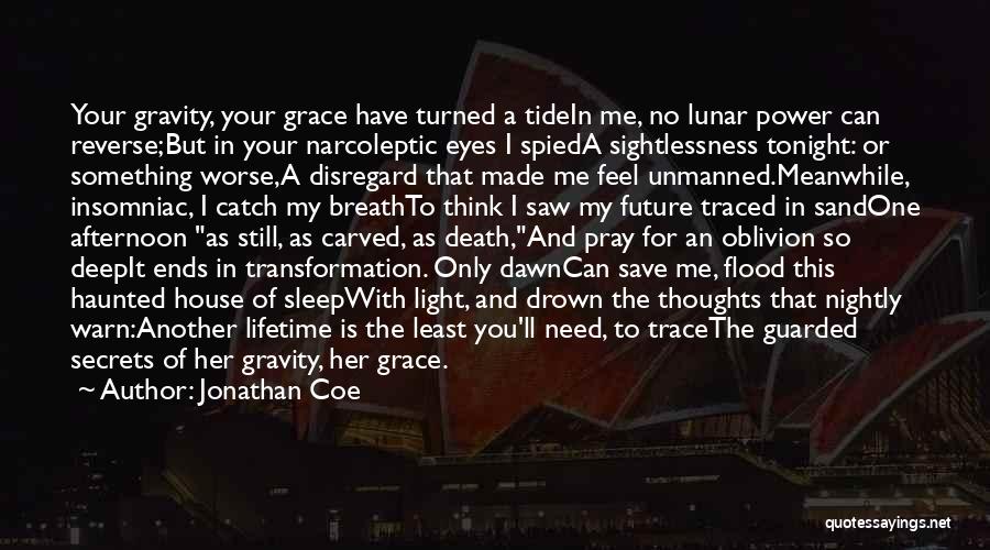 Another Lifetime Quotes By Jonathan Coe