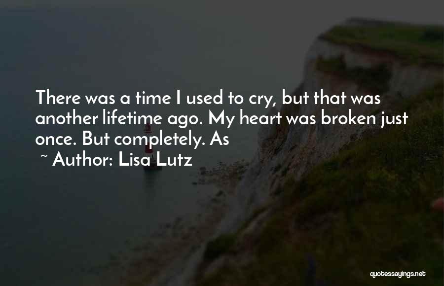 Another Lifetime Quotes By Lisa Lutz